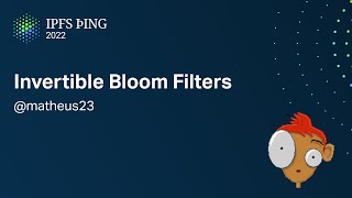 Invertible Bloom Filters - @matheus23 - Unconf