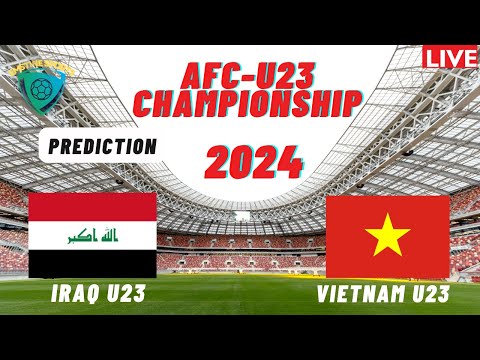 Iraq vs Vietnam AFC U23 Asian Cup 2024 Quarter Final Match Preview &amp; Prediction
