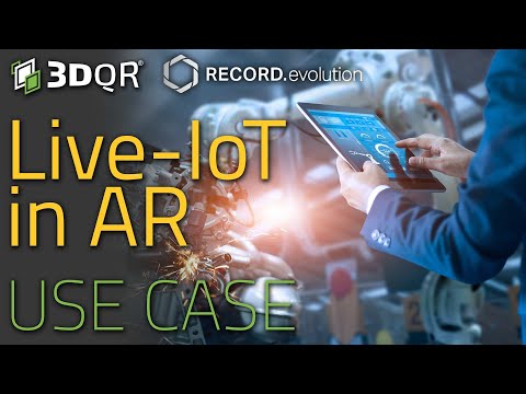 Augmented Reality und Live-IoT von 3DQR und Record Evolution