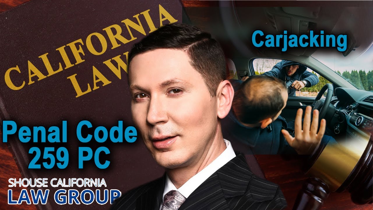 Carjacking Law in California Penal Code 215 PC YouTube
