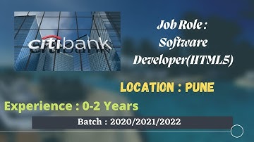 Citi Bank Off Campus Hiring Freshers for the Role of Software Developer | HTML5 | Junior |