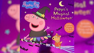 Peppa’s magical Halloween #peppapig#peppa#bedtimestories#storytime#toddlerstories#stories#kidsbooks 