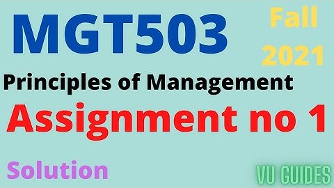 MGT503 Assignment 1 Solution 2022/ MGT503 Assignment 1 Solution Fall2021 #vu #mgt503 #assignment