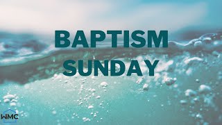 Baptism Sunday - September 20, 2020