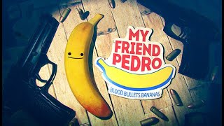 My Friend Pedro Full Gameplay Walkthrough Part 1 (No Commentary) 60FPS