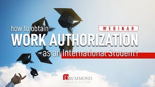 Webinar | How to obtain work authorization as international