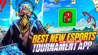 Best New Only Free 🔥 Esports Tournament App For Free Fire 🔥🤑 | Best Tournament App For Free Fire 🔥🤑✅