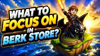 Top Heroes What to Focus on in Berk Store Update