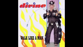 DIVINE - "Walk Like A Man" [12"]