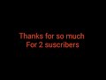 Thx for 2 subs