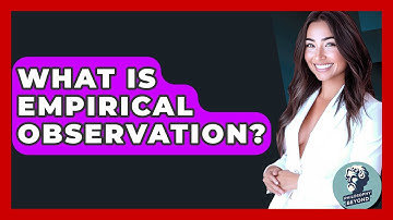 What Is Empirical Observation? - Philosophy Beyond