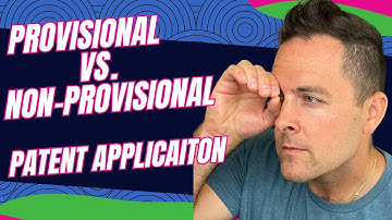 Provisional vs  Non-provisional Patent Applications