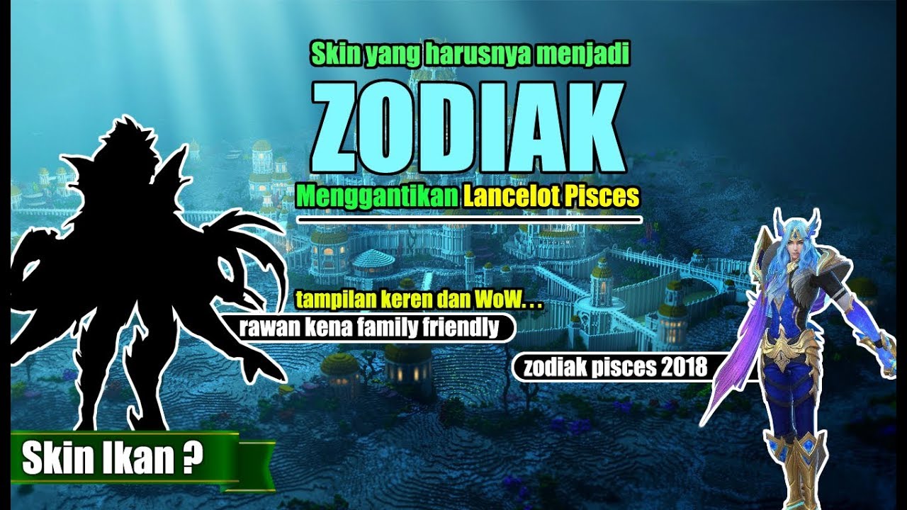 new season skin mobile legends SKIN YANG LEBIH COCOK JADI ZODIAK DARIPADA LANCELOT PISCES !! TAPI KOK FAMILY FRIENDLY