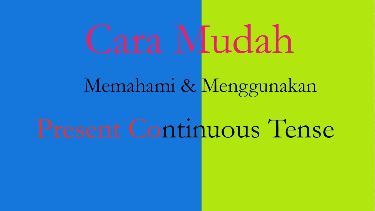 tips-dan-trik-menggunakan-present-continuous-tense-youtube