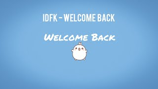 IDFK - Welcome Back BASS