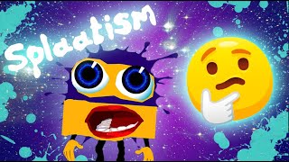 Splaatism • Episode 1 – Know Everything
