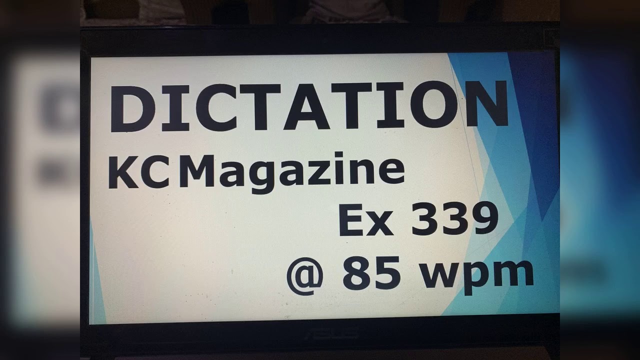 Dictation of Kailash Chandra Magazine Ex 339 @ 85 wpm