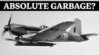 Was the Blackburn Firebrand the Worst Plane of WW2