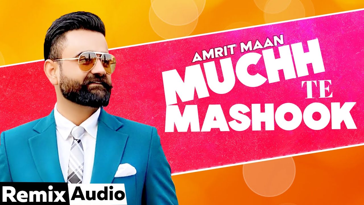 Muchh Te Mashook (Audio Remix) | Amrit Maan | JSL | Latest Punjabi Songs 2020 | Speed Records