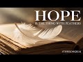 Hope Is The Thing With Feathers by Emily Dickinson - Poem to Song