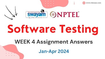 Nptel Software Testing Week 4 Assignment 4 Answers and Solutions 2024 | Swayam Platform