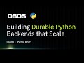 Building Durable Python Backends that Scale