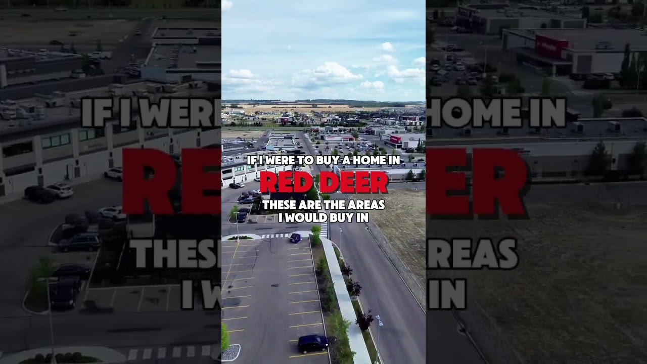 Where Would You Buy a Home in Red Deer Today?
