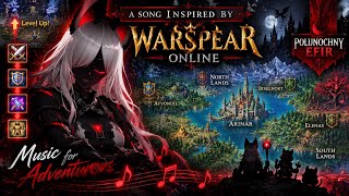⚔ Welcome to “Polunochny Efir” ⚔ — A Song Inspired by Warspear Online