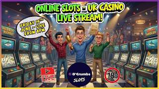 💥Online Slots - UK Casino: LIVE STREAM! 🎰 Live Friday 19th June From 8pm! 🎉 Plus Free Giveaway! 🥳