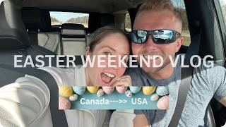 Easter weekend vlog!