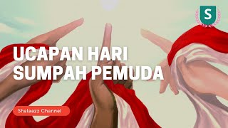 Ucapan Hari Sumpah Pemuda Yang Paling Menyentuh - Shalaazz Channel