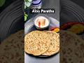Aloo Paratha Recipe #shorts  #ytshorts