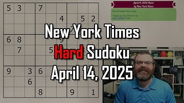 NYT Hard Sudoku Walkthrough | April 14, 2025
