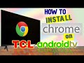 How to install Google Chrome on TCL Android TV