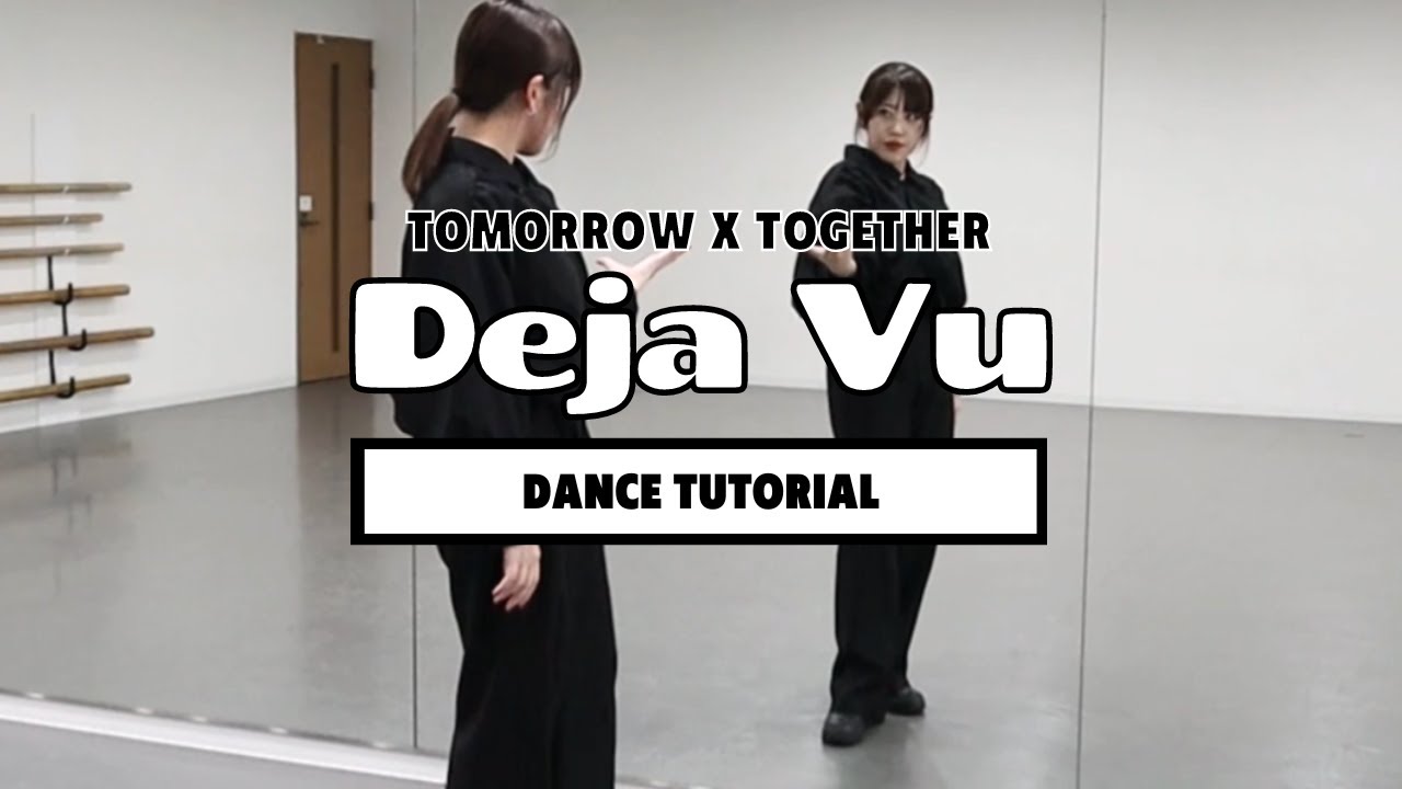 ［ DANCE TUTORIAL ］TOMORROW X TOGETHER  ( 투모로우바이투게더 ) 