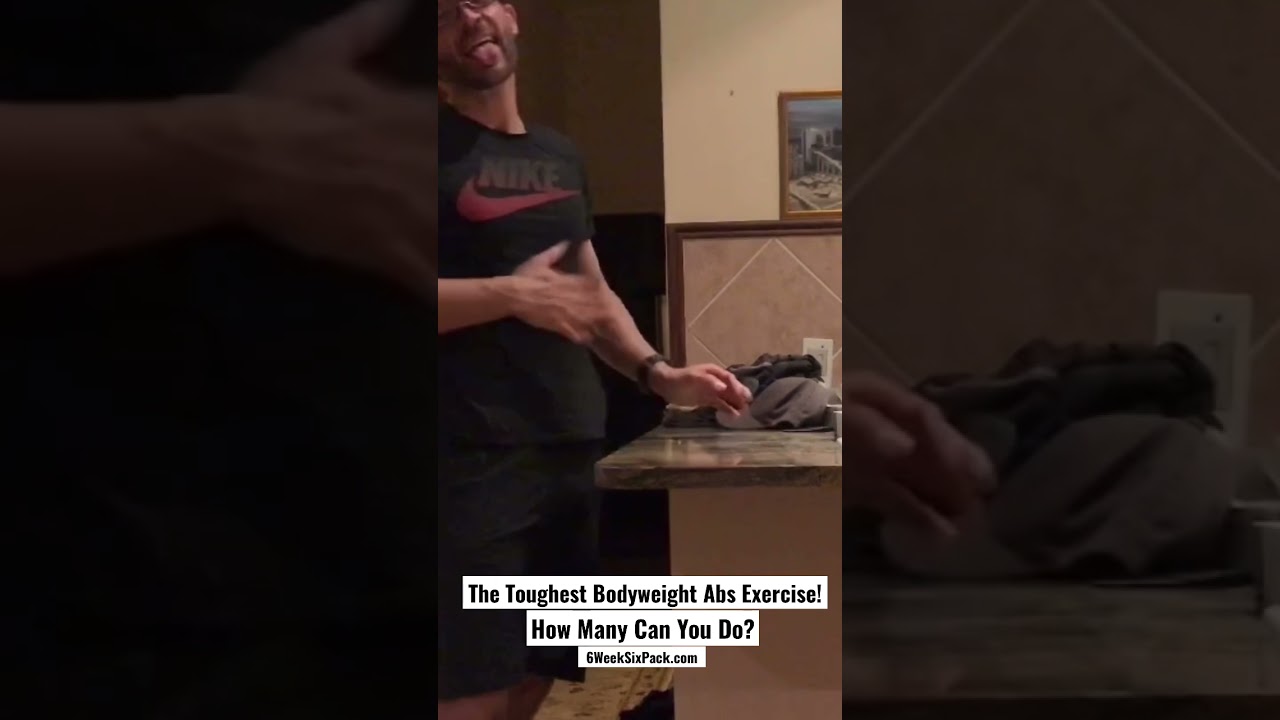 The toughest Bodyweight Abs Exercise! How many can you do? 6WeekSixPack.com