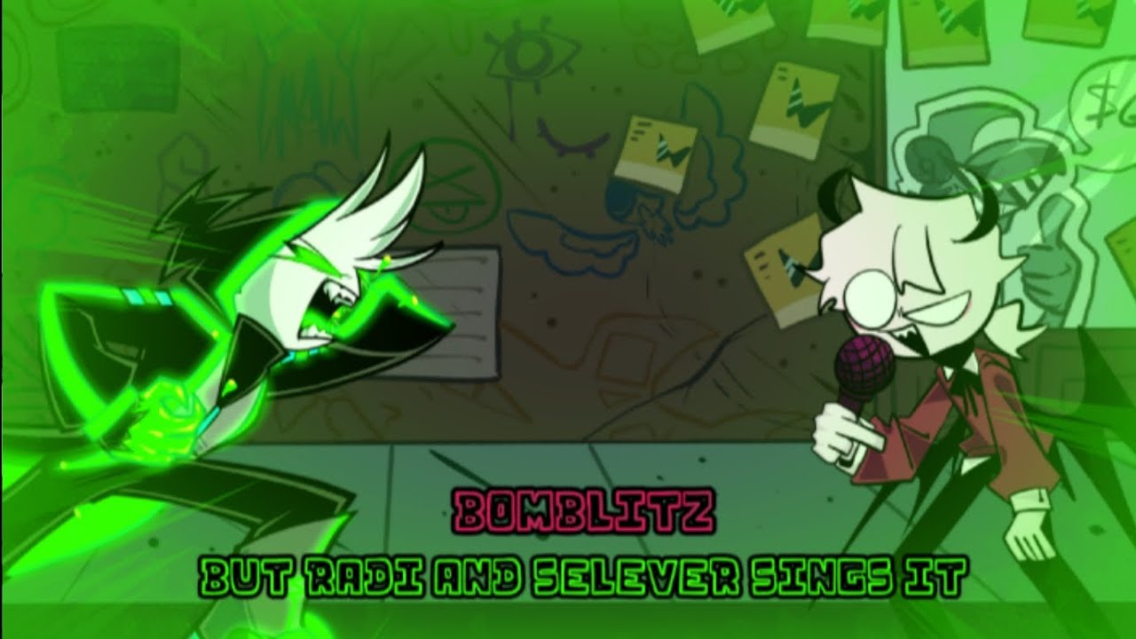 Bomblitz but Radi And Selever sings it
