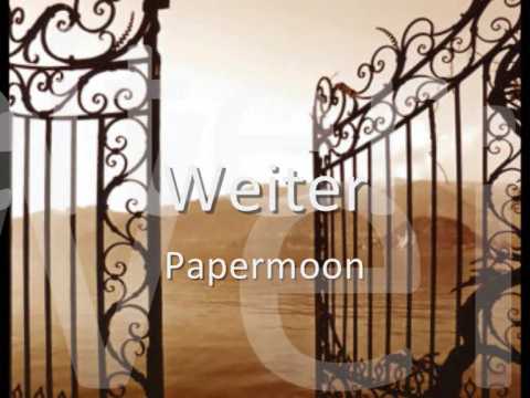 "Weiter" von Papermoon auf YouTube ansehen "Weiter" von Papermoon auf YouTube ansehen
