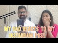 MY DAD REACTS TO MY INSTAGRAM POST'S....!!!  (unexpected reaction)