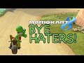 BYE BYE HATERS! [MARIO KART 8]