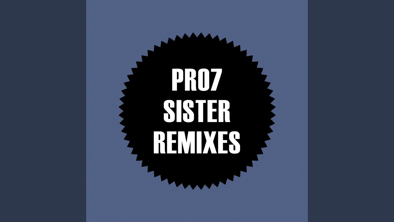 Watch Sister (Autoslide Remix) on YouTube Watch Sister (Autoslide Remix) on YouTube
