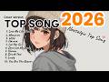Top 100 English Songs 2025 2026 Viral TikTok Hits Spotify Trending Playlist