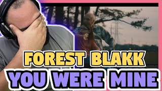 Forest Blakk - You Were Mine   (REACTION)