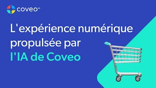 L'expérience numérique propulsée par l'IA de Coveo