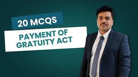 Payment of Gratuity Act, 1972 – 20 Most Important MCQs | Crack Govt Exams! 🎯📚 | Ravi Yadav Classes