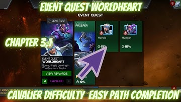 MCOC Event Quest Worldheart | Cavalier chapter 3.1 Easy Path Completion | Contest of Champion