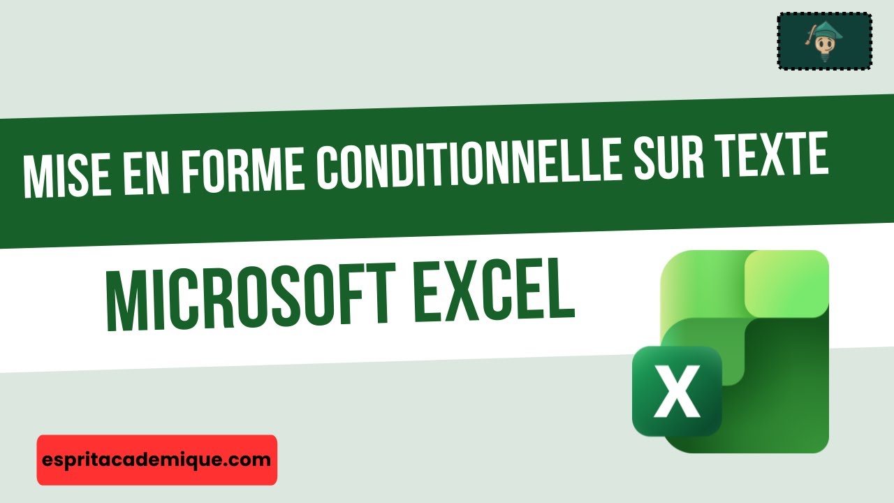 Mise en forme conditionnelle selon du texte dans Excel
