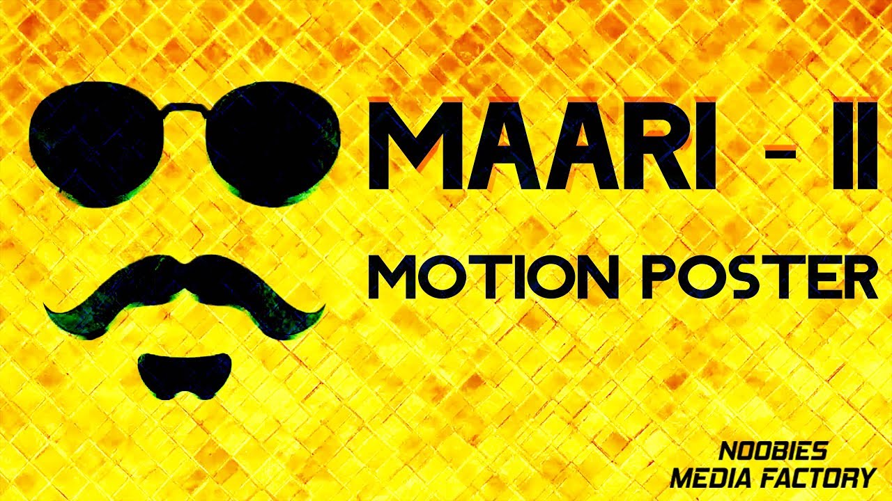 Maari 2-Motion Poster | Dhanush | YuvanShankar Raja | Sai Pallavi | Balaji Mohan