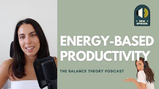 How to use energy-based productivity to optimise your day prevent burnout longterm