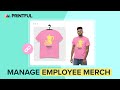 Manage Employee Merch with MerchShare | Printful 2023